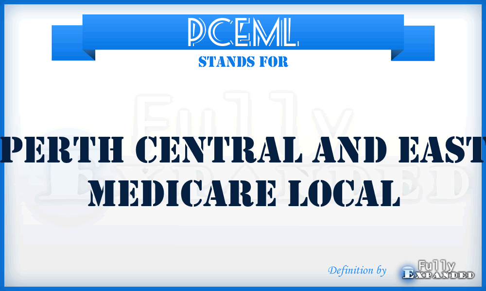 PCEML - Perth Central and East Medicare Local