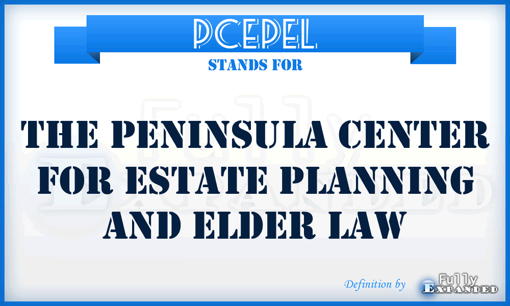 PCEPEL - The Peninsula Center for Estate Planning and Elder Law