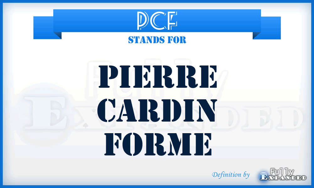 PCF - Pierre Cardin Forme