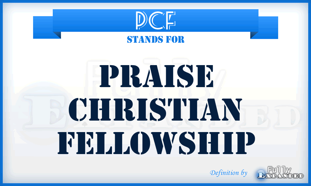 PCF - Praise Christian Fellowship