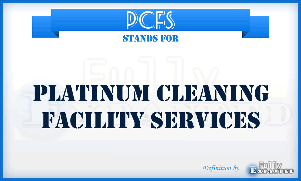 PCFS - Platinum Cleaning Facility Services