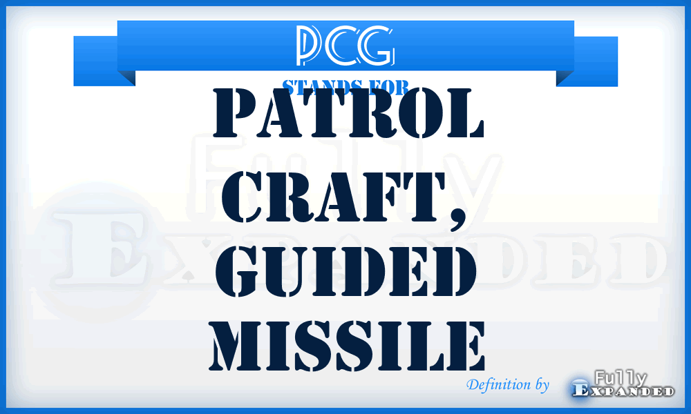 PCG - Patrol Craft, Guided Missile