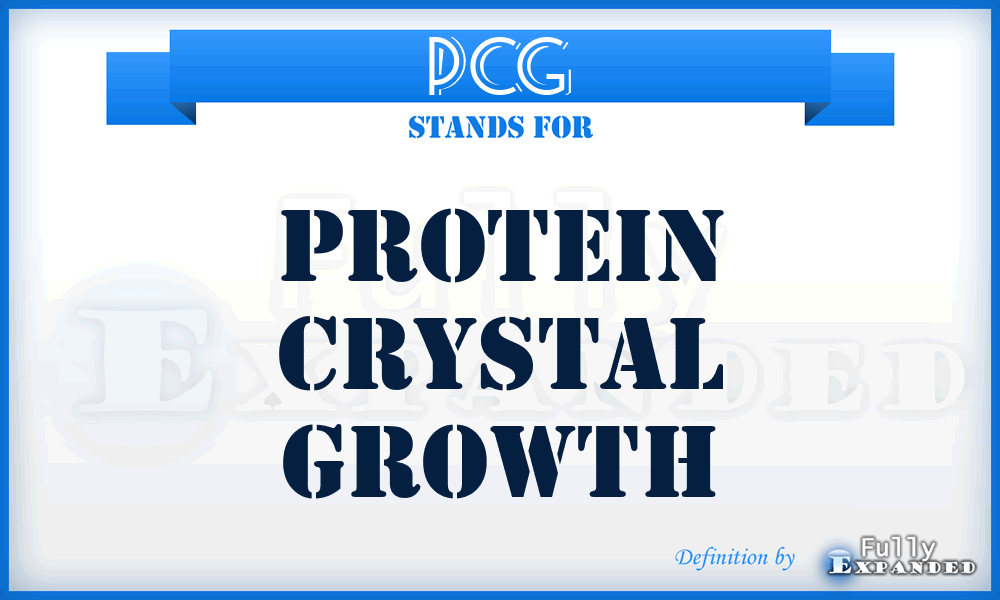 PCG - Protein Crystal Growth