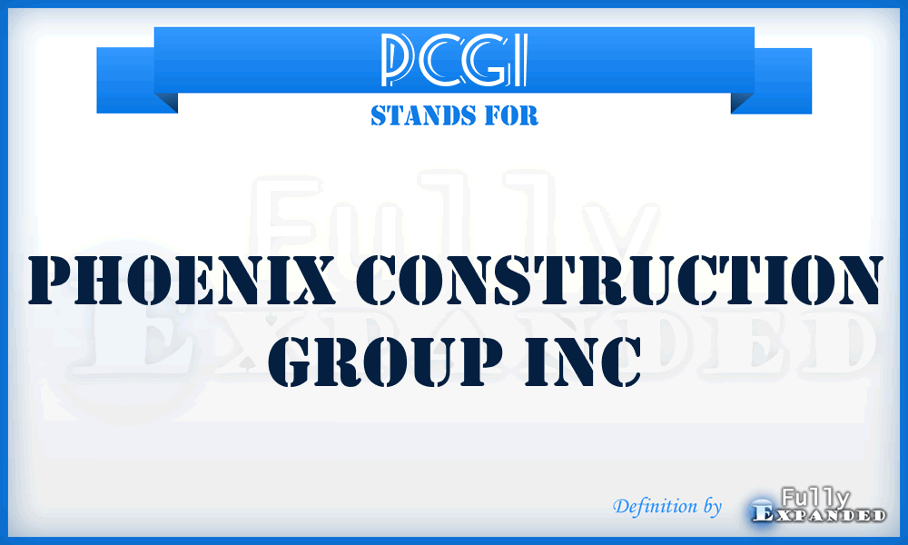 PCGI - Phoenix Construction Group Inc