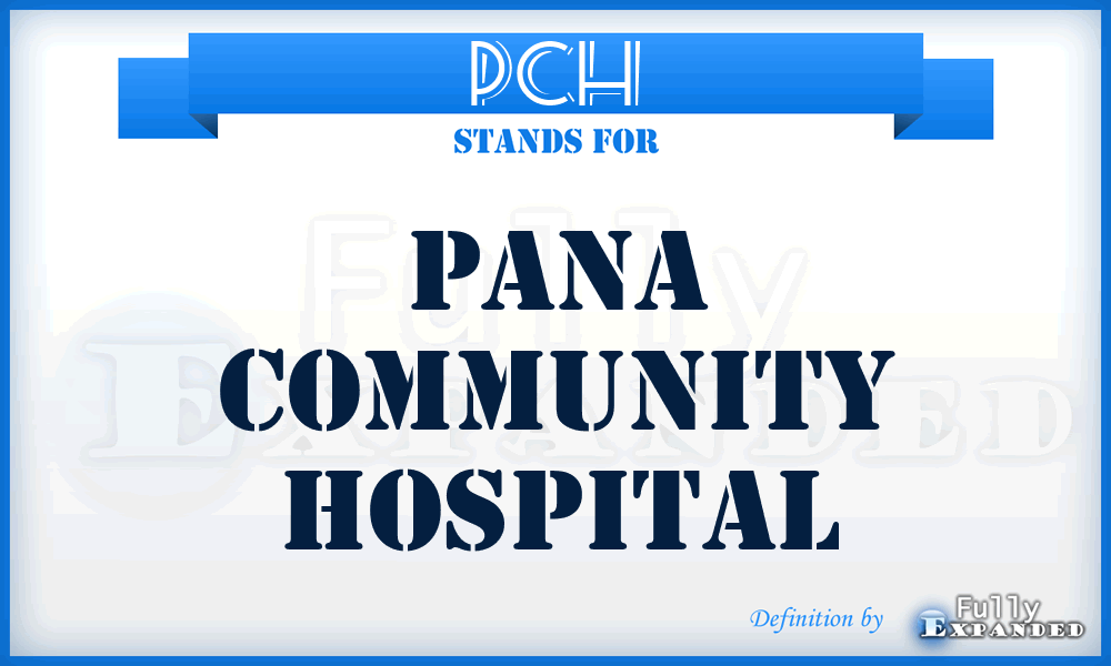PCH - Pana Community Hospital