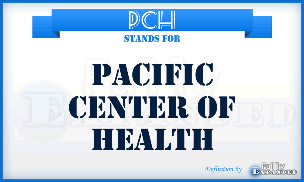 PCH - Pacific Center of Health