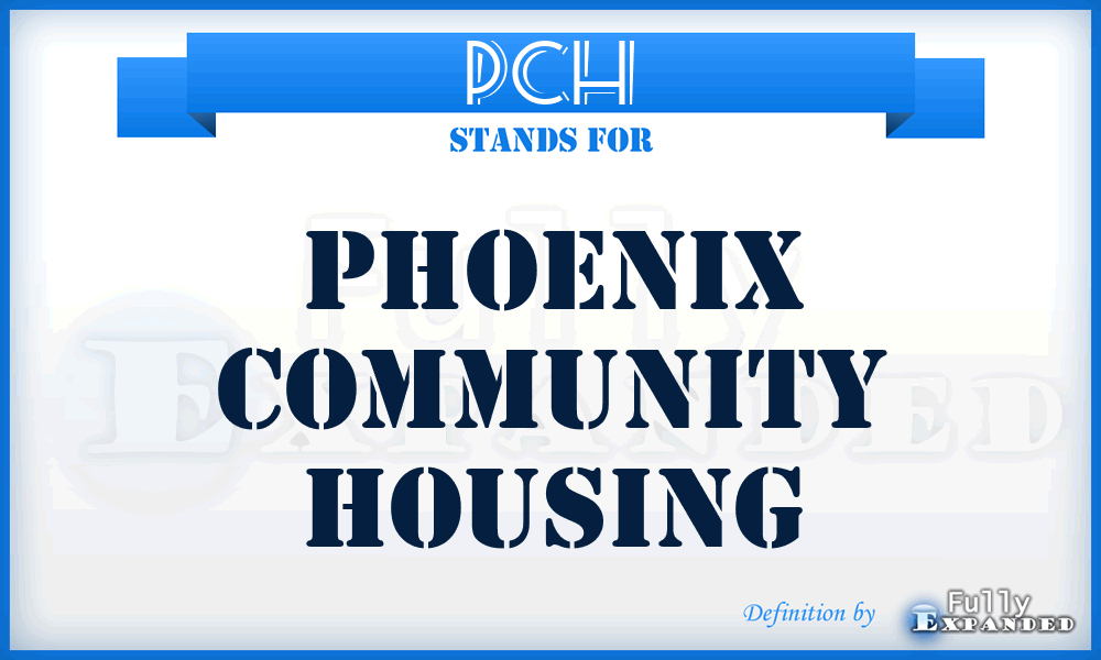 PCH - Phoenix Community Housing