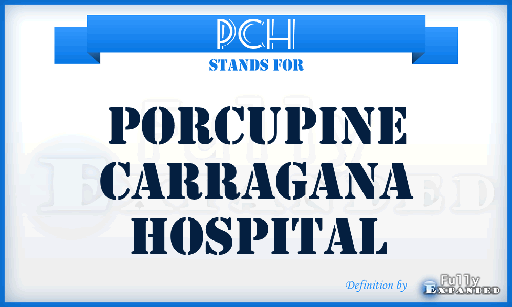 PCH - Porcupine Carragana Hospital