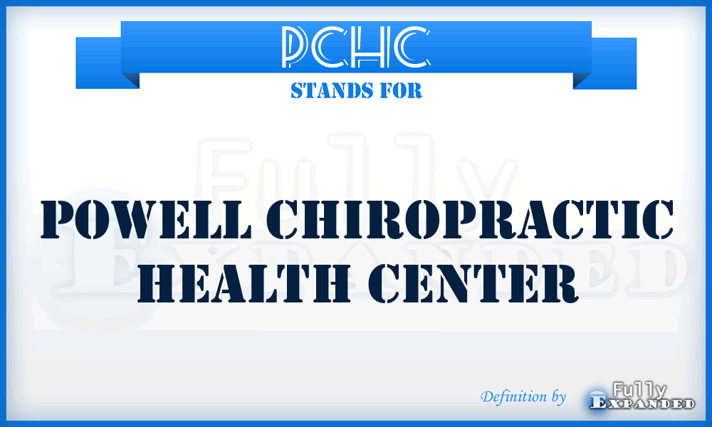 PCHC - Powell Chiropractic Health Center
