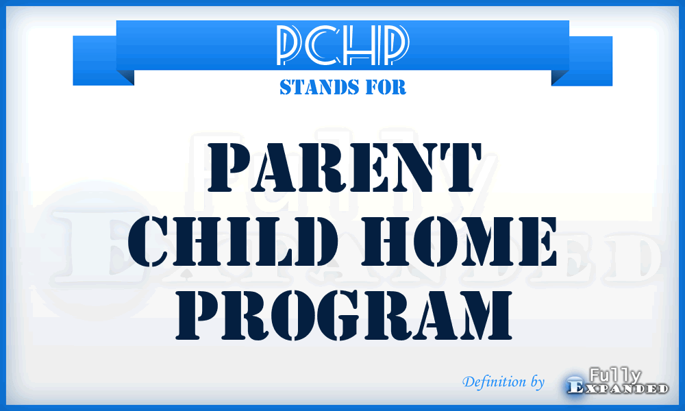 PCHP - Parent Child Home Program