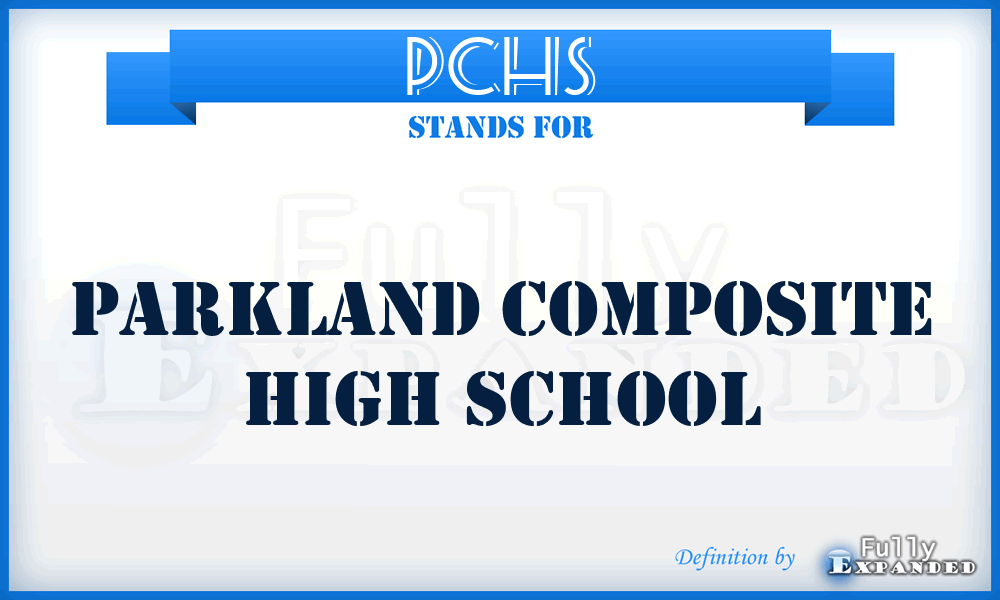 PCHS - Parkland Composite High School