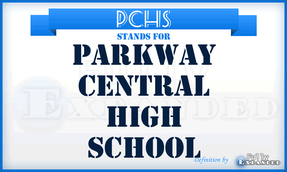 PCHS - Parkway Central High School