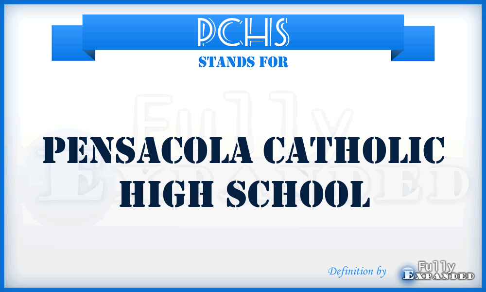 PCHS - Pensacola Catholic High School