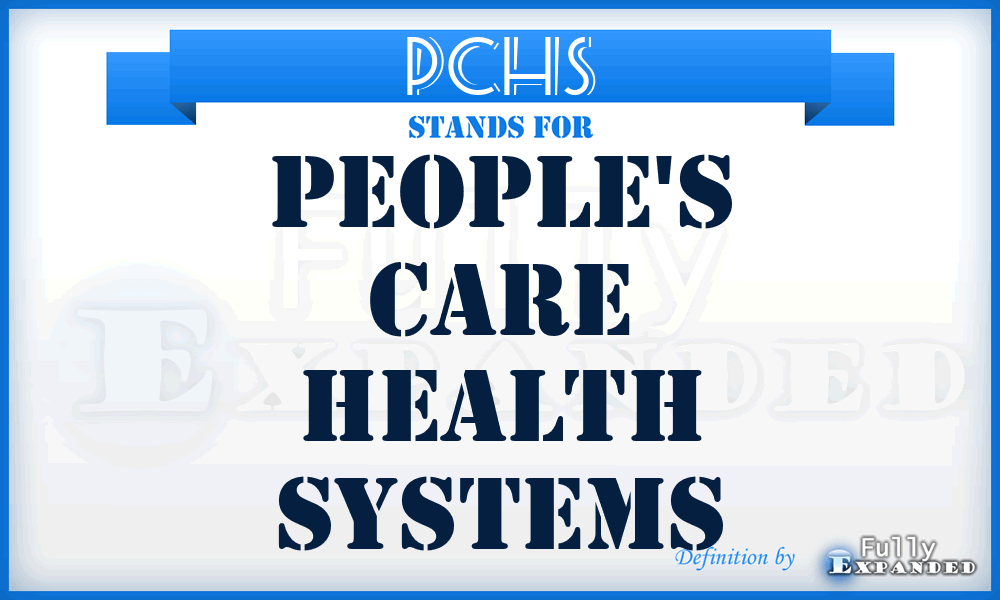 PCHS - People's Care Health Systems