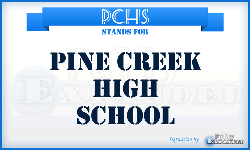 PCHS - Pine Creek High School