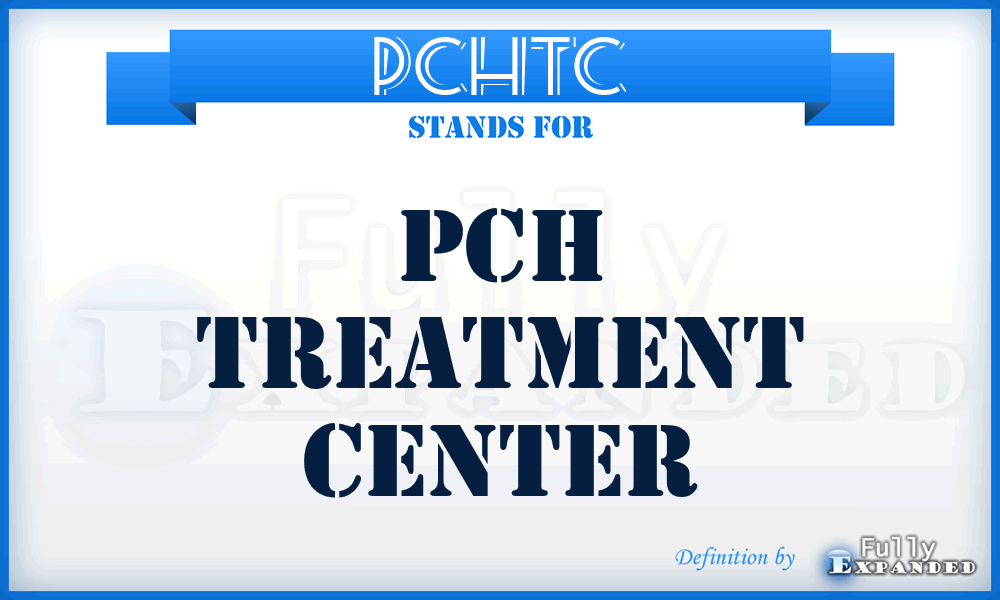 PCHTC - PCH Treatment Center
