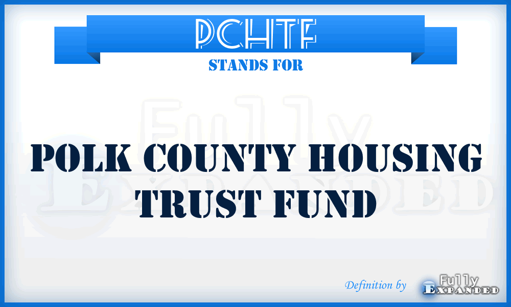 PCHTF - Polk County Housing Trust Fund