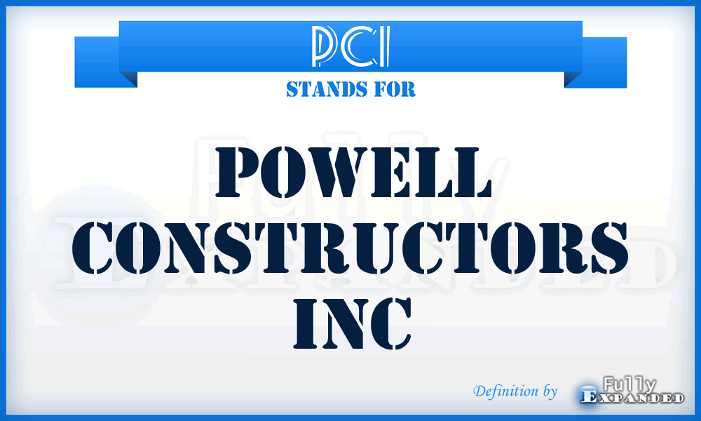 PCI - Powell Constructors Inc