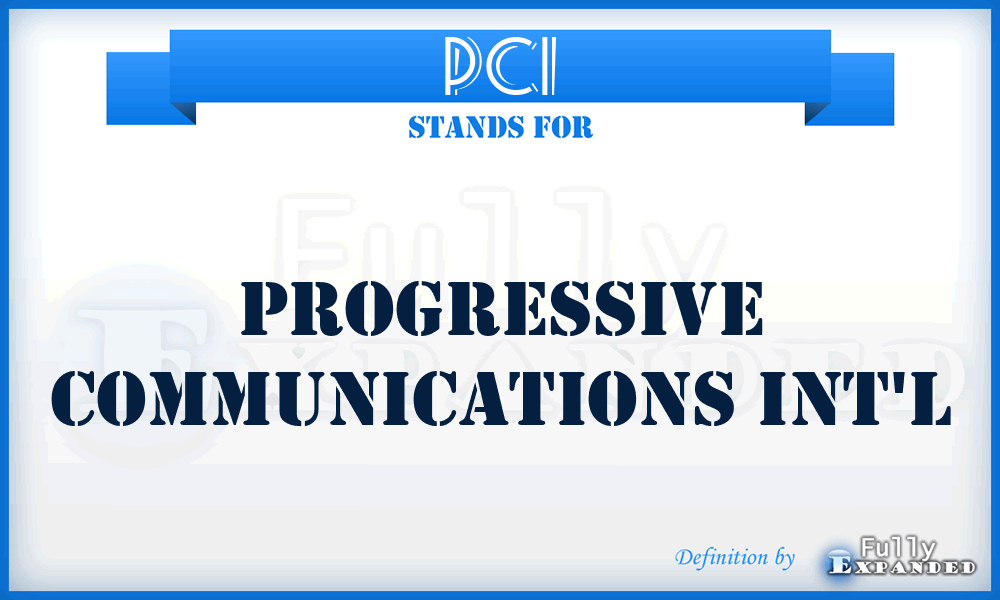 PCI - Progressive Communications Int'l