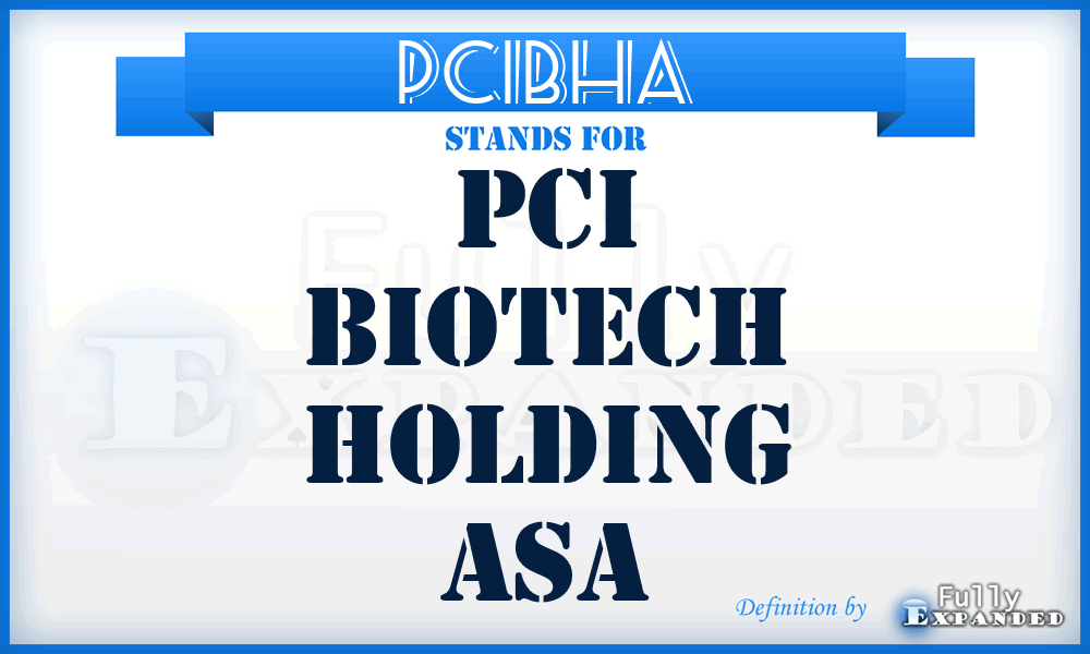 PCIBHA - PCI Biotech Holding Asa