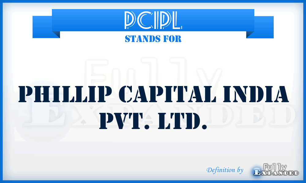 PCIPL - Phillip Capital India Pvt. Ltd.