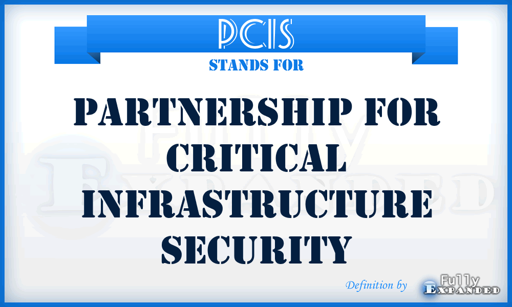 PCIS - Partnership for Critical Infrastructure Security