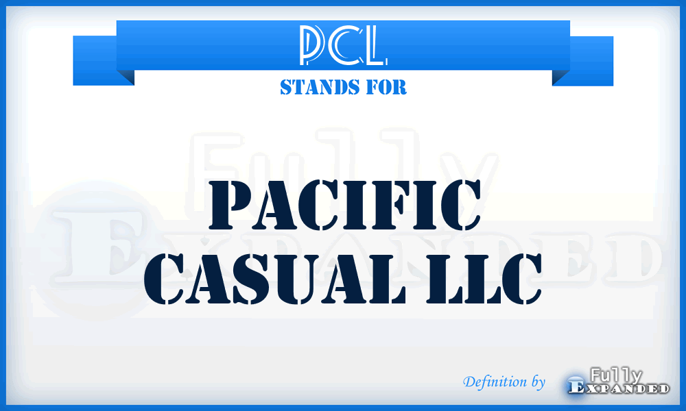 PCL - Pacific Casual LLC