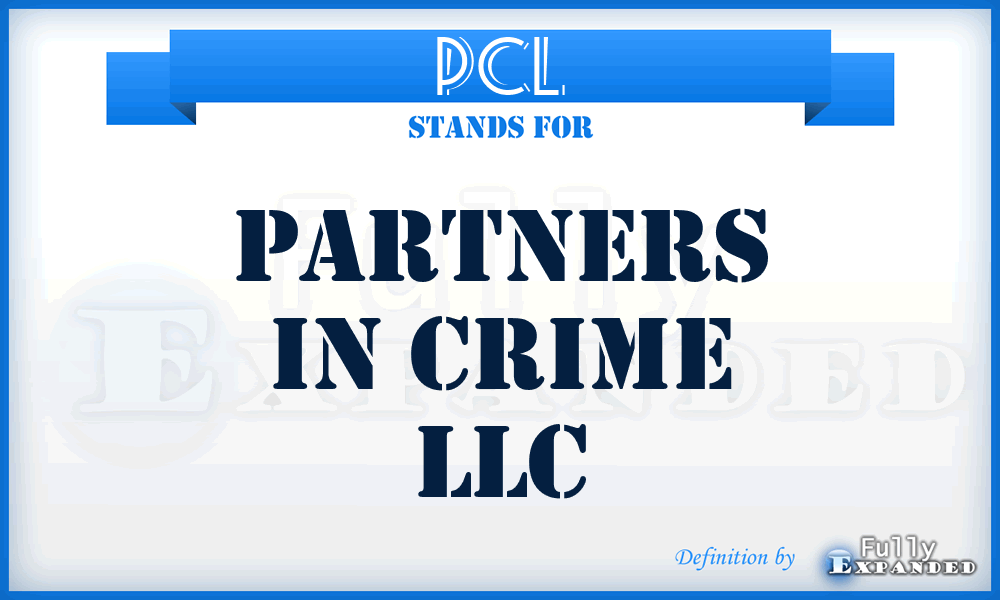 PCL - Partners in Crime LLC