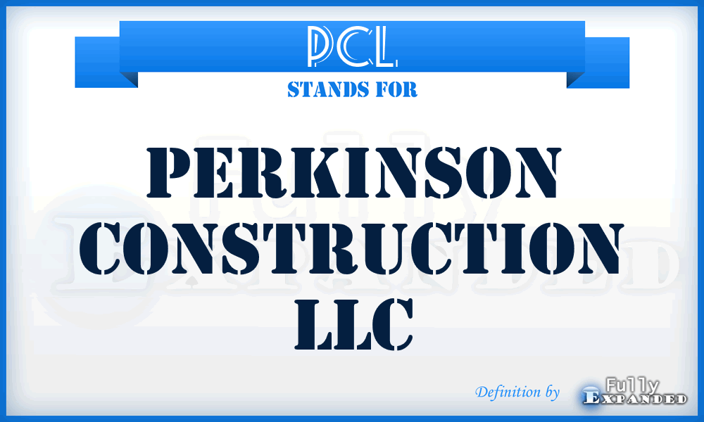 PCL - Perkinson Construction LLC