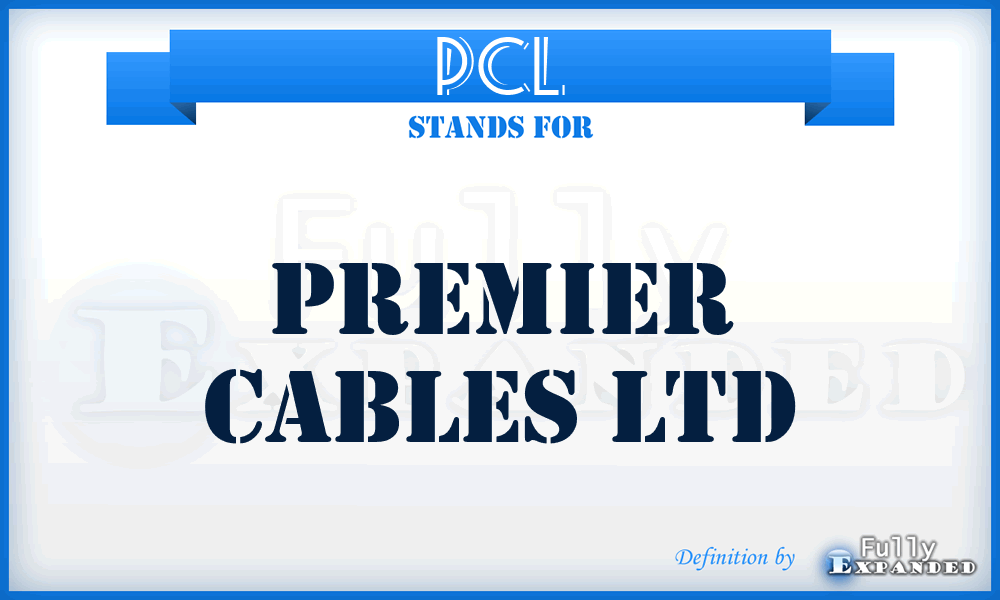 PCL - Premier Cables Ltd