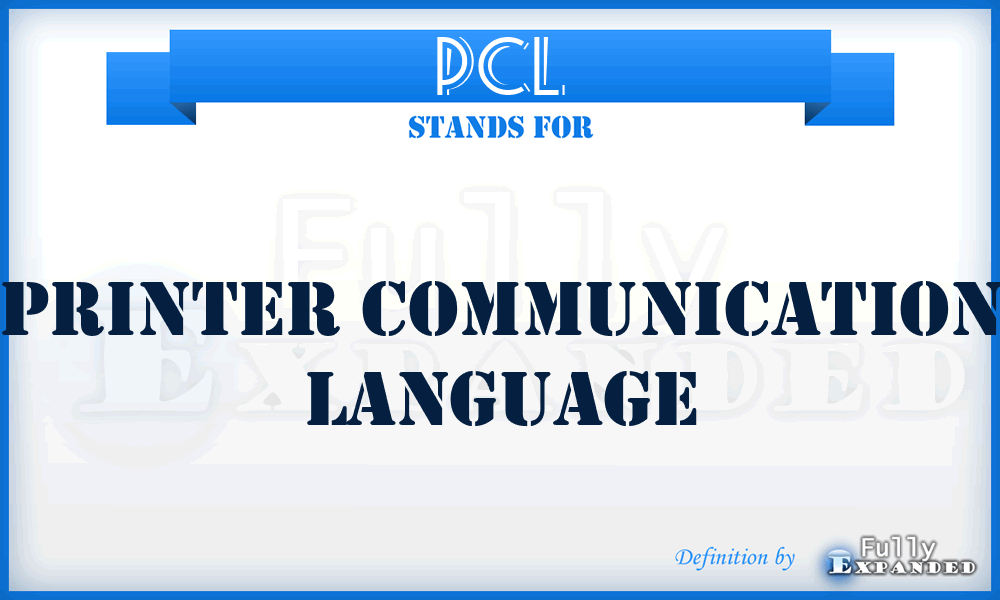 PCL - Printer Communication Language