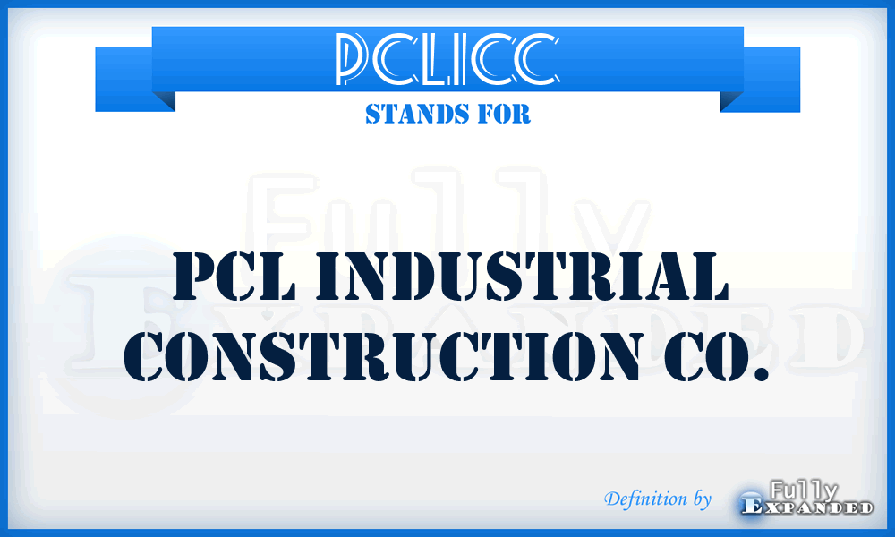 PCLICC - PCL Industrial Construction Co.