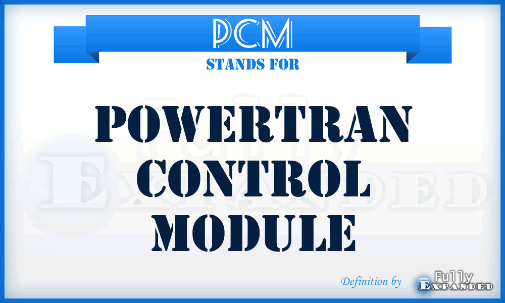 PCM - Powertran Control Module