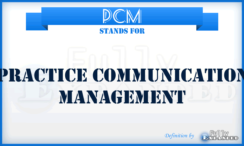 PCM - Practice Communication Management