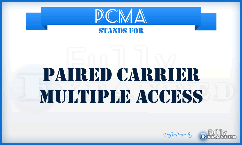 PCMA - Paired Carrier Multiple Access