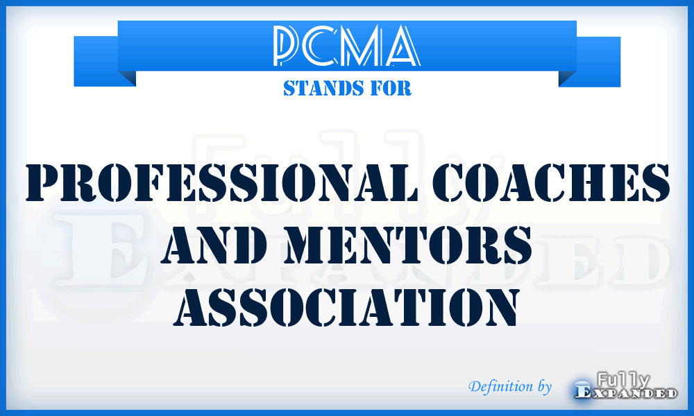 PCMA - Professional Coaches and Mentors Association
