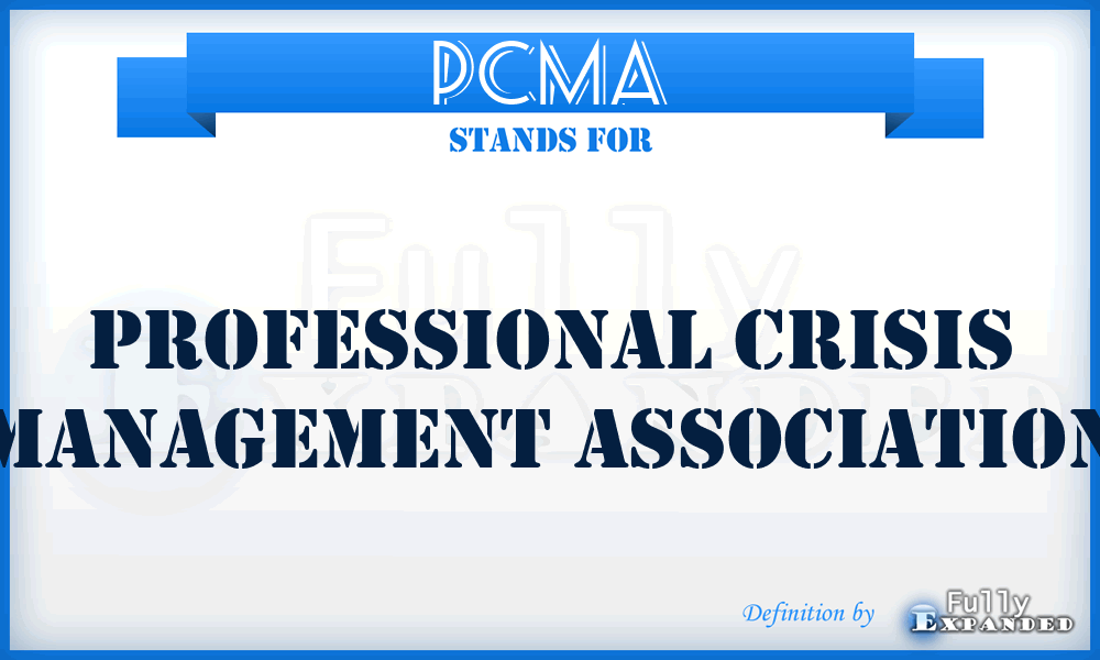 PCMA - Professional Crisis Management Association