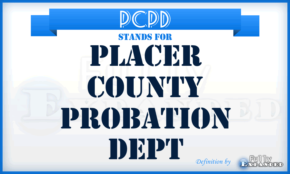 PCPD - Placer County Probation Dept
