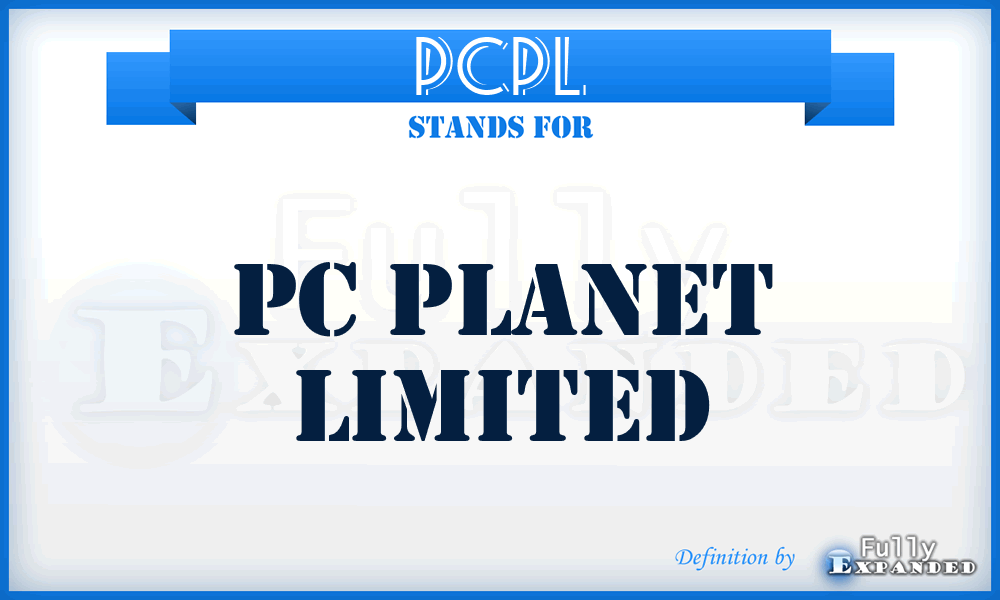 PCPL - PC Planet Limited