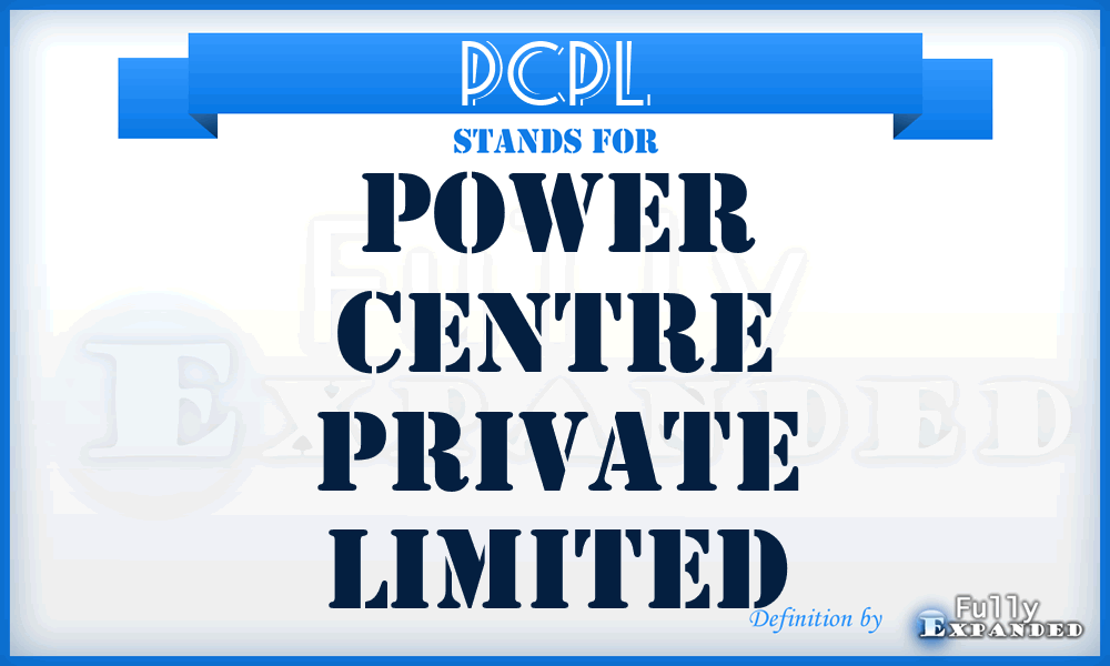 PCPL - Power Centre Private Limited