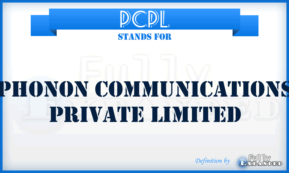 PCPL - Phonon Communications Private Limited