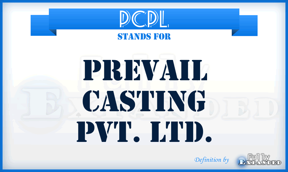 PCPL - Prevail Casting Pvt. Ltd.