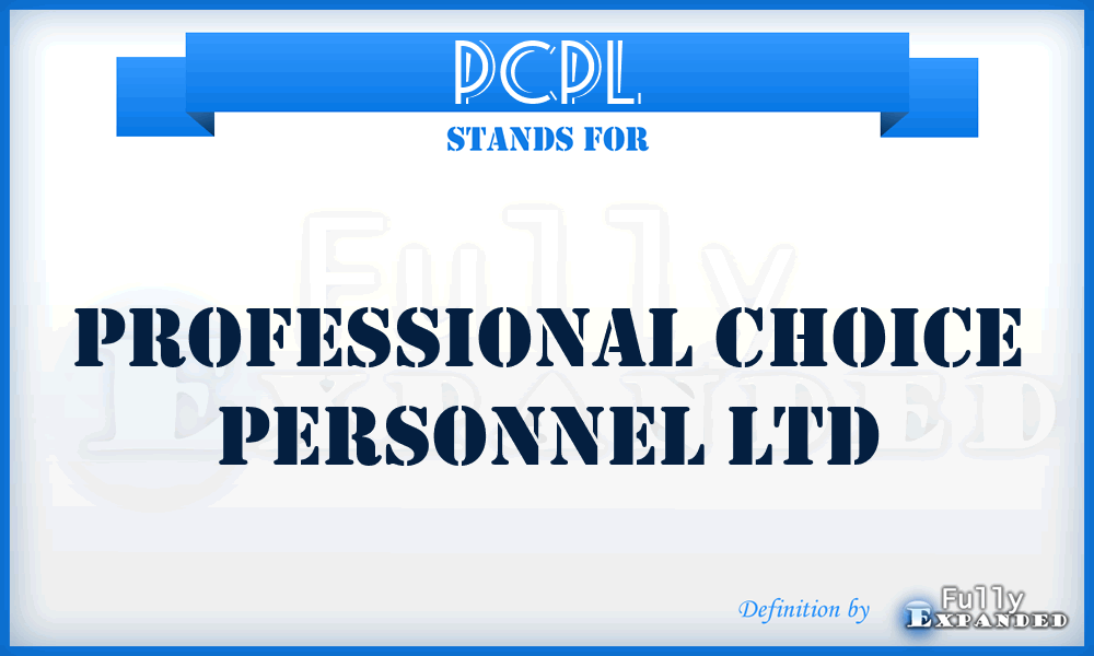 PCPL - Professional Choice Personnel Ltd