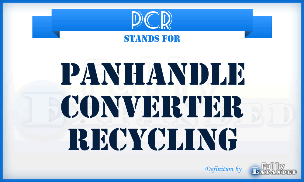 PCR - Panhandle Converter Recycling