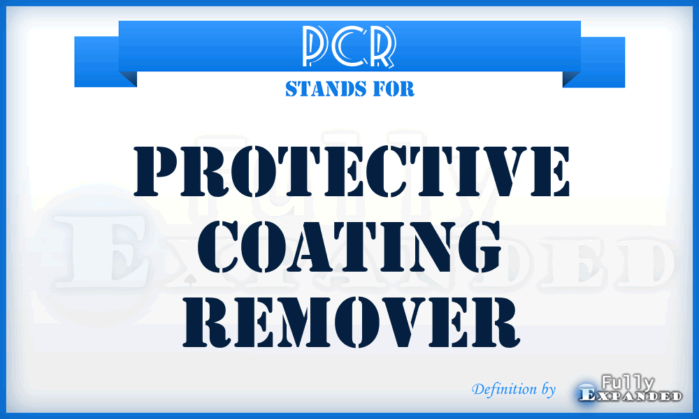 PCR - Protective Coating Remover