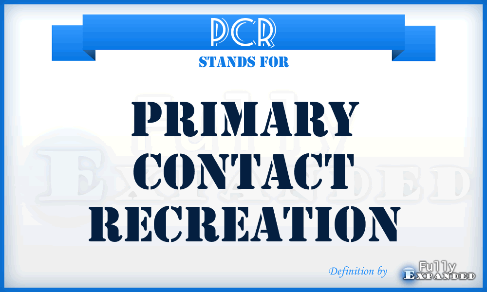 PCR - Primary Contact Recreation