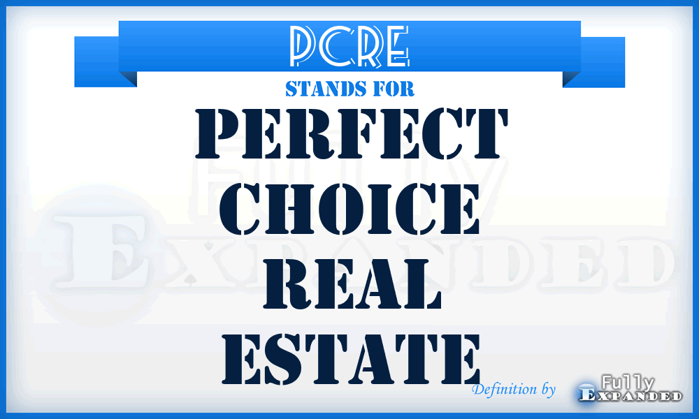 PCRE - Perfect Choice Real Estate
