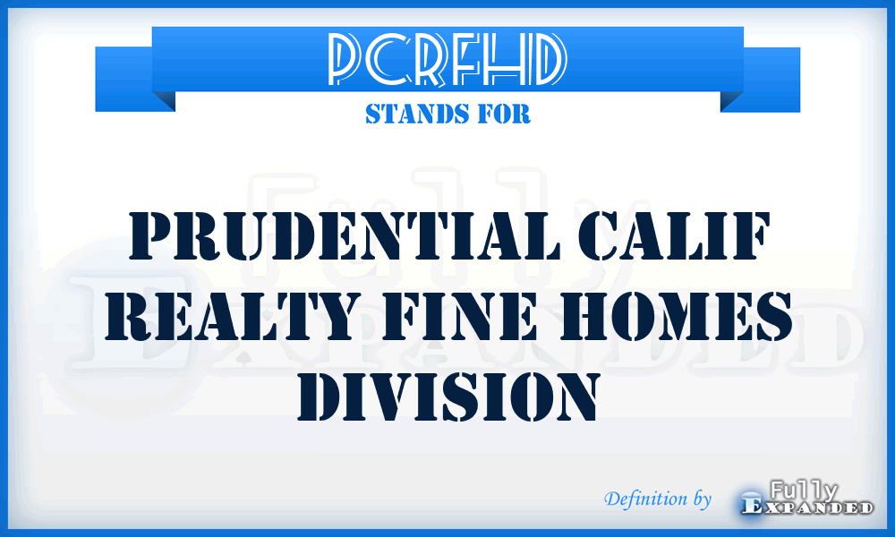 PCRFHD - Prudential Calif Realty Fine Homes Division