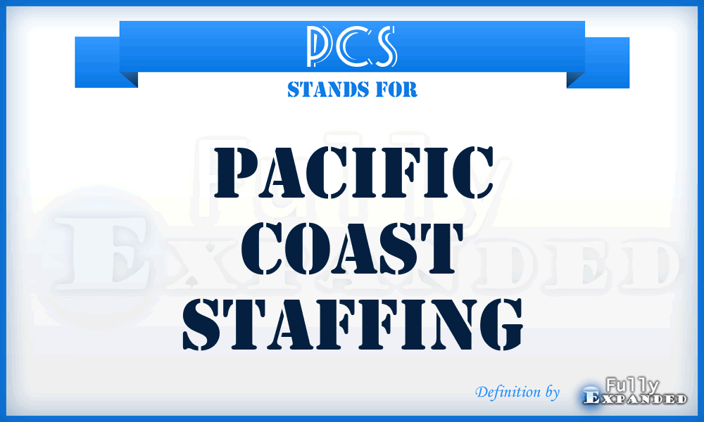 PCS - Pacific Coast Staffing