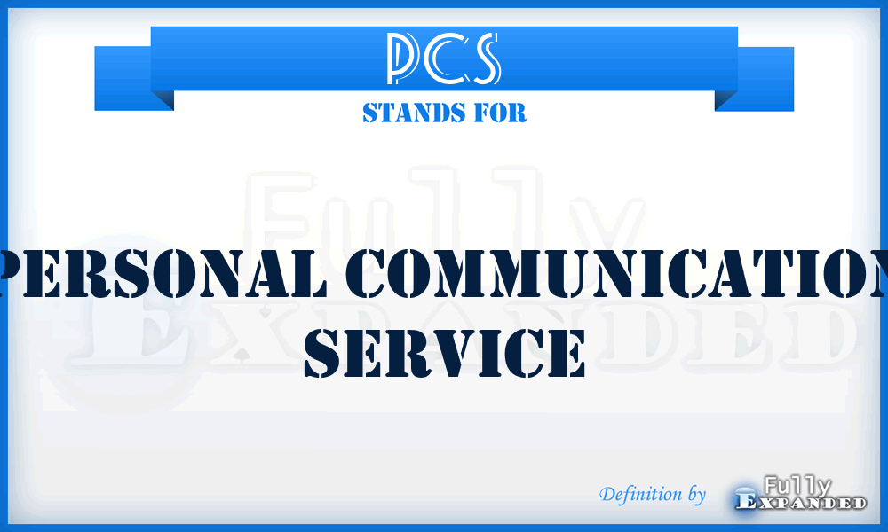 PCS - Personal Communication Service